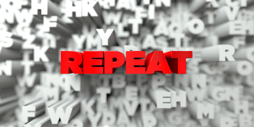 REPEAT - Red text on typography background - 3D rendered royalty free stock image. This image can be used for an online website banner ad or a print postcard.